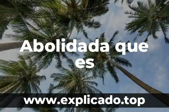 Que es una cas señorial 5 Abolidada que es