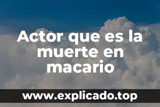 Actor que es la muerte en macario