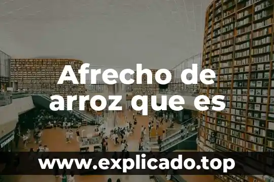 ¿Qué es más saludable arroz o cous cous? 5 Afrecho de arroz que es