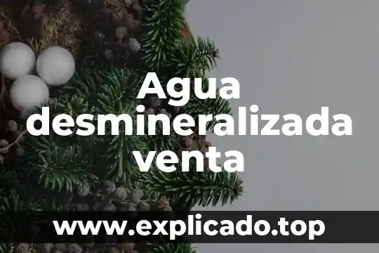 Que es el departamento de venta en una constructora 7 Agua desmineralizada venta