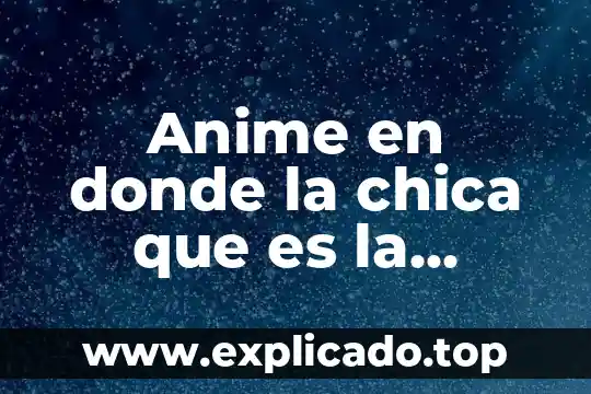 Anime en donde la chica que es la muerte