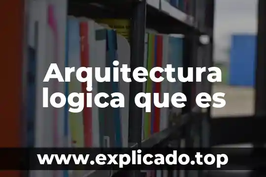 Que es la gramatica ensayos 6 Arquitectura logica que es