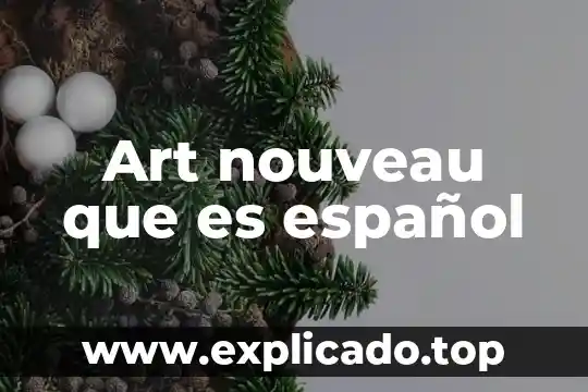 Que es un glosario ejemplo hacer un glosario de español 3 Art nouveau que es español