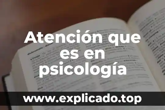 Atención que es en psicología