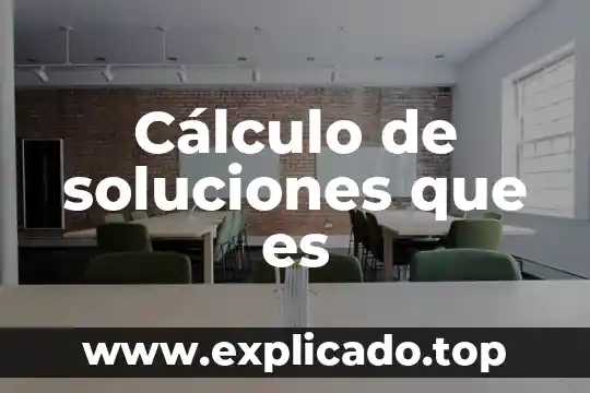 Que es una serie y su clasificacion calculo integral 6 Cálculo de soluciones que es