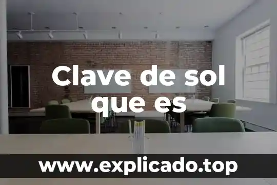 Que es una clave de sesion en seguridad informatica 8 Clave de sol que es