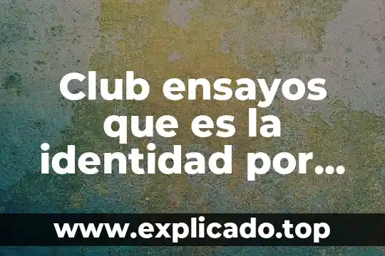 Qué es el lenguaje coa 4 Club ensayos que es la identidad por que el lenguaje