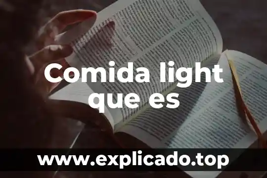Qué es recomendable para diabéticos de comida 6 Comida light que es