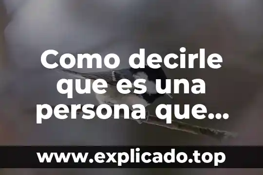 Como decirle a un hombre que es heemoso 8 Como decirle que es una persona que me gusta
