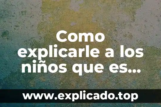 Como explicarle a un niño que es una adivinanza 7 Como explicarle a los niños que es cuidar el agua
