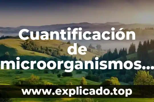 Por que es importante los problemas interdependientes 6 Cuantificación de microorganismos por que es importante