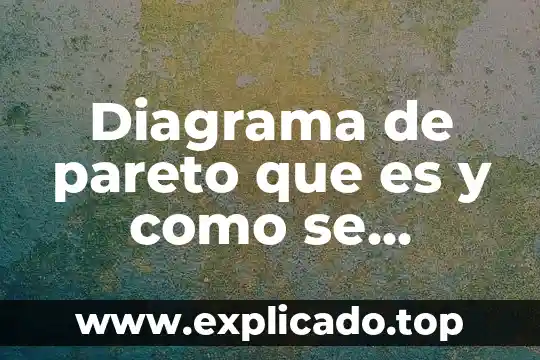 Que es sintomas caracteristicos 5 Diagrama de pareto que es y como se construye