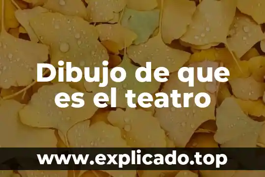 Qué es el teatro para que nos ayuda saber improvisar 6 Dibujo de que es el teatro