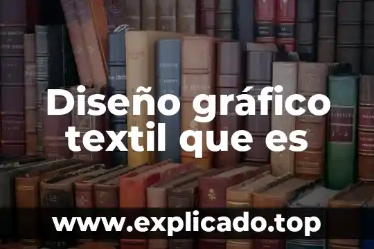 Grafico excel que es 8 Diseño gráfico textil que es