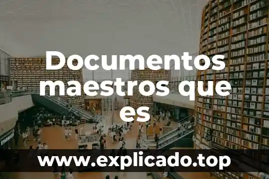 Que es un documentos maestros de word 3 Documentos maestros que es