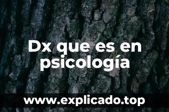 Dx que es en psicología