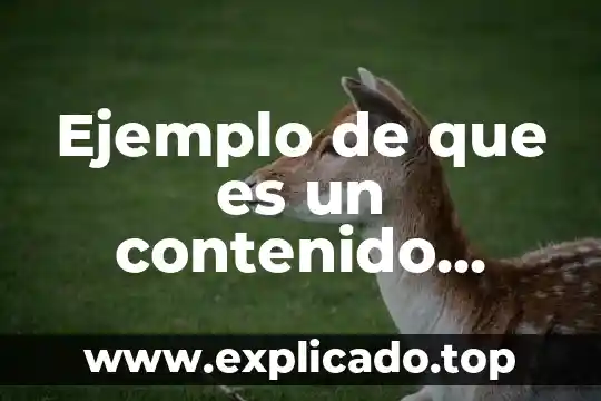 Que es un eje tematico de un texto 4 Ejemplo de que es un contenido temático