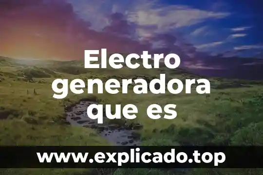 Que es electro facial 3 Electro generadora que es