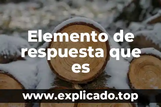 Que es el elemento social y natural 6 Elemento de respuesta que es