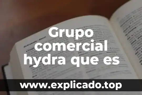 Que es un grupo mesianico 5 Grupo comercial hydra que es