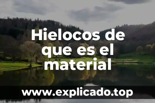 Que es longitud del material 3 Hielocos de que es el material