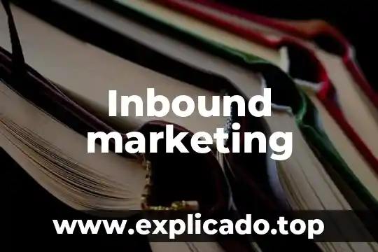 Que es el integrated marketing communications 5 Inbound marketing