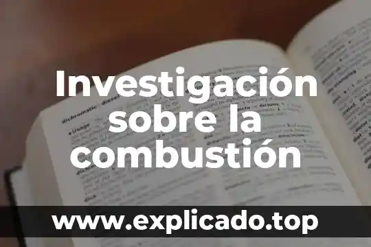 Que es un esquema en la investigación 7 Investigación sobre la combustión