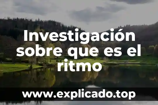 Que es el grafeno investigación profesional 6 Investigación sobre que es el ritmo