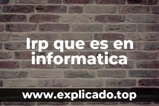 Qué es upload en informática 6 Irp que es en informatica