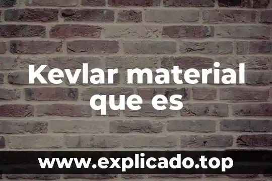 Kevlar material que es