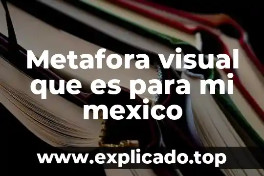 Que es bueno para que mi negocio huela rico todo el día 7 Metafora visual que es para mi mexico
