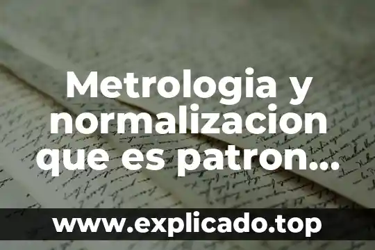 Que es un stock d productos 3 Metrologia y normalizacion que es patron primario