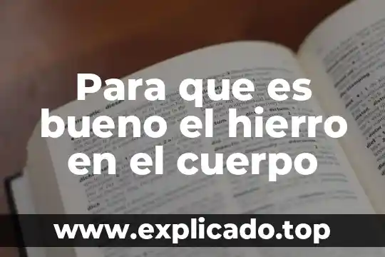 Que es un articulo de un aviso 5 Para que es bueno el hierro en el cuerpo