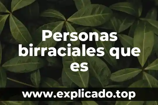 Por qué es malo respirar donde hubo personas calcinadas 5 Personas birraciales que es