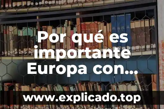 Por qué es importante Europa con Grecia