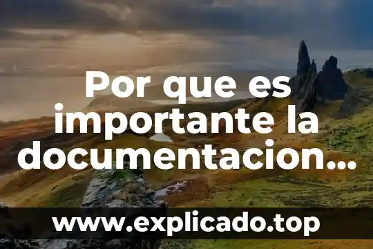 Que es la gestión de documentacion como se llevan acabo 5 Por que es importante la documentacion de la empresa