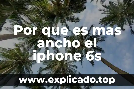 Qué es mejor iPhone o Huawei P30 Pro 6 Por que es mas ancho el iphone 6s