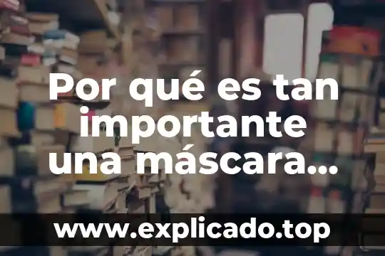 Por qué es tan importante una máscara de subred