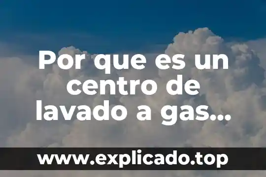 Que es mejor un calenton de luz o gas 5 Por que es un centro de lavado a gas natural