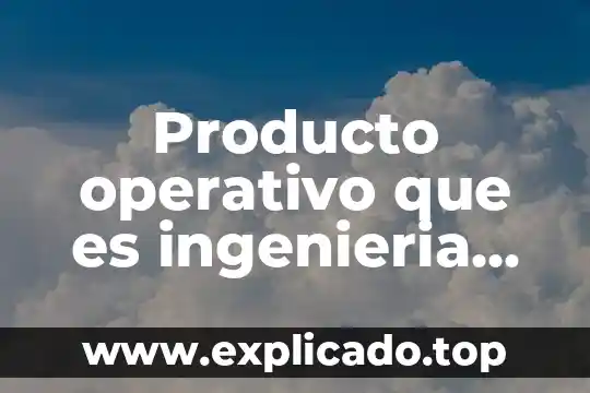 Qué es un sistema operativo que recursos controla 4 Producto operativo que es ingenieria de software