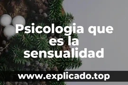 Psicologia que es la sensualidad