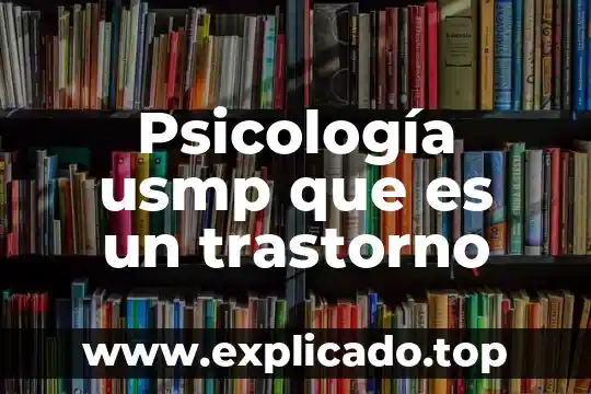 Psicología usmp que es un trastorno