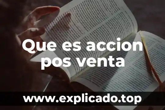 Que es venta en piso 5 Que es accion pos venta