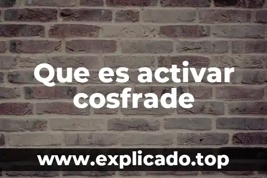 Que es activar promotores 5 Que es activar cosfrade