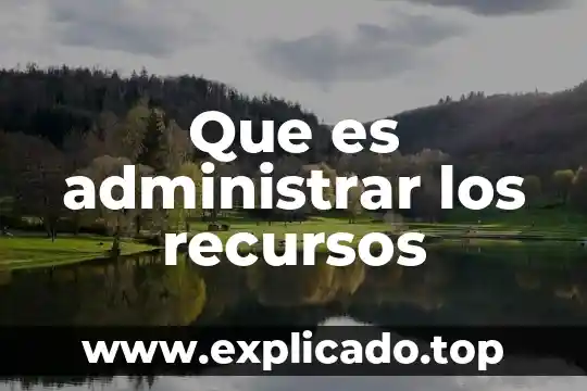 Que es administrar medicamentos en enfermeria 3 Que es administrar los recursos