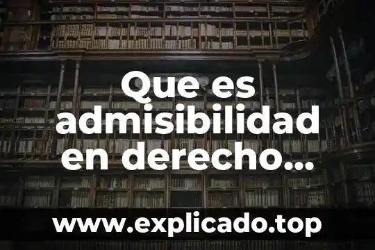 Qué es el nexo causal en derecho penal unam 7 Que es admisibilidad en derecho penal