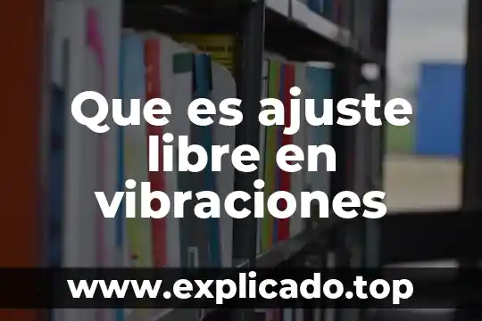 Qué es un espectro botado en análisis de vibraciones 3 Que es ajuste libre en vibraciones