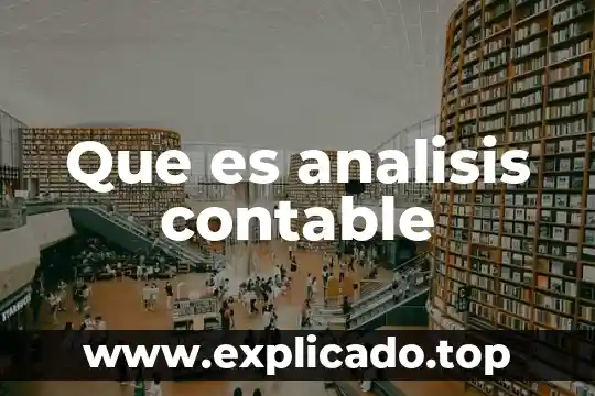 Qué es el derecho contable 5 Que es analisis contable