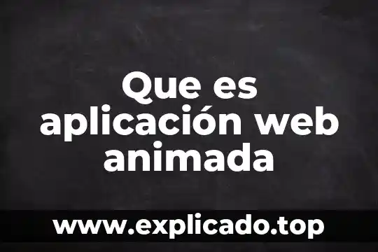 Que es la constitución mexicana animada 6 Que es aplicación web animada