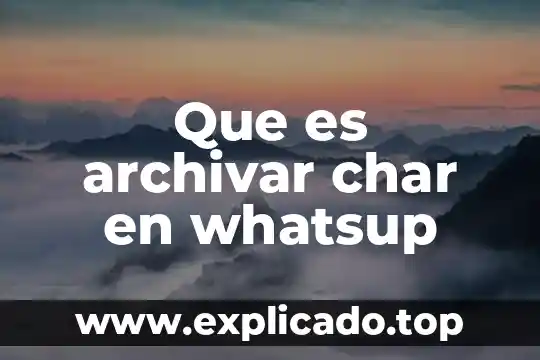 Qué es archivar los chats en WhatsApp 3 Que es archivar char en whatsup